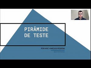 Pirâmide de teste de software - porque você precisa dela