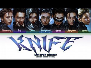 ENHYPEN (엔하이픈) 'Knife' (Color Coded Lyrics)