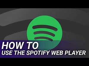 How to Use the Spotify Web Player