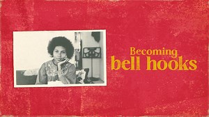 Becoming bell hooks