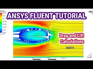ANSYS Fluent Tutorial : Drag and Lift Calculations in ANSYS Fluent (Part-2)