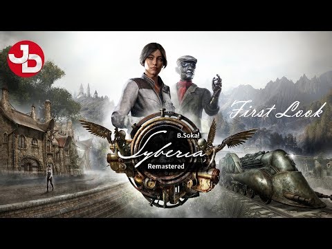 FIRST LOOK | SYBERIA - REMASTERED | PC