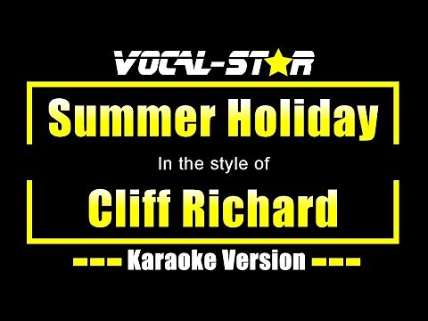 Cliff Richard - Summer Holiday (Karaoke Version) with Lyrics HD Vocal-Star Karaoke