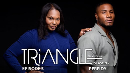 TRIANGLE Season 7 Episode 3 “Perfidy”  - Triangle Season 7 - Brtb TV