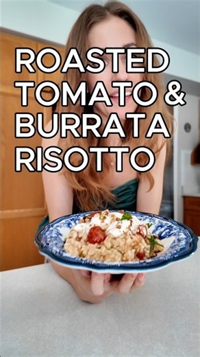 The Secret to PERFECT Roasted Cherry Tomato & Burrata Risotto (Late Summer Edition)