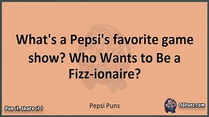 Pepsi - Jokes, Puns, Wordplays, and Laughter