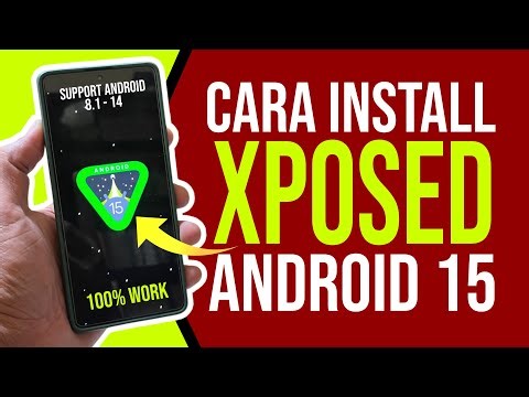 Cara Install XPosed di Android 15 - Support Android 8.1, 9, 10, 11, 12, 13, 14