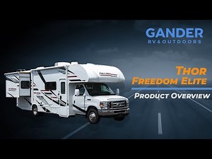Product Overview Thor Freedom Elite: Gander RV & Outdoors