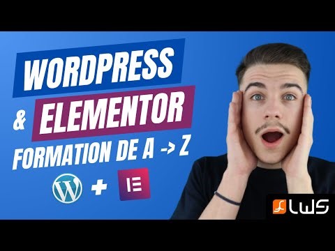 Créer un Site Web avec Wordpress et Elementor de A à Z en 2024 : Tutoriel Rapide et Facile
