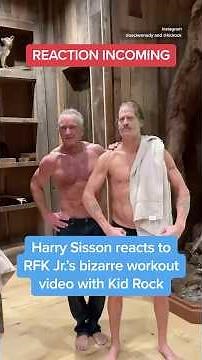 Harry Sisson reacts to RFK Jr.’s bizarre workout video with Kid Rock