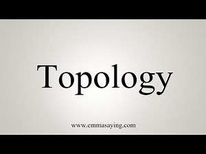 How To Say Topology