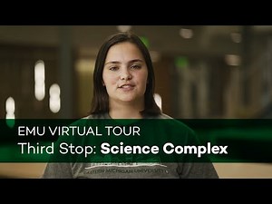 EMU Virtual Tour | Stop 3 of 15: Science Complex