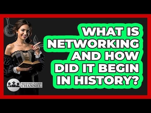 What Is Networking And How Did It Begin In History? - History Icons Channel