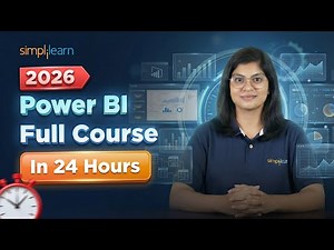 Power BI Full Course 2026 In 24 hours | Power BI Tutorial For Beginners | Power BI | Simplilearn