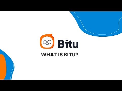 What is Bitu? | BITU MODERATOR