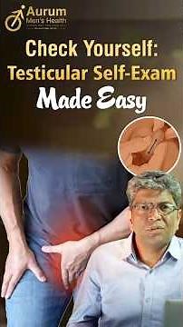 How to Do a Testicular Self-Exam | Dr. Sasanka | Men’s Health Tips
