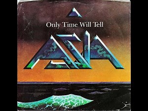 Asia - Only Time Will Tell (HD/Lyrics)