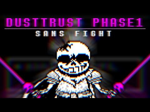 [戦闘mad] DustTrust Phase1 Sans fight (Animation)