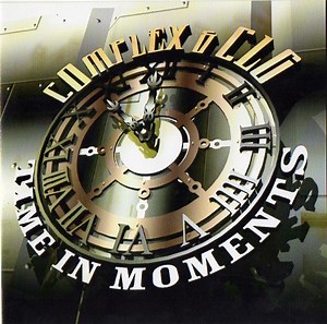 Complex & CLG - Time In Moments