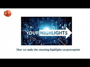 How to Create Stunning Highlights in PowerPoint