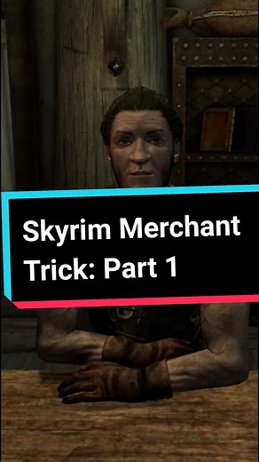 Skyrim Merchant Tricks: How to Sell Items for Maximum Profit