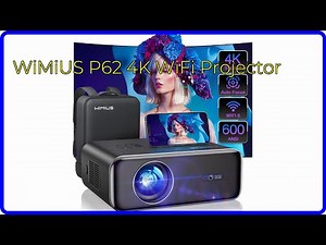 REVIEW (2026): WiMiUS P62 4K WiFi Projector. ESSENTIAL details.
