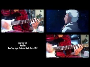 Fate/stay night: Unlimited Blade Works ED2 - ring your bell (Guitar Cover)
