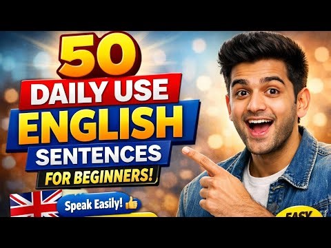 50 Daily Use English Sentences for Beginners | Speak English Easily