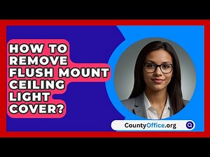 How To Remove Flush Mount Ceiling Light Cover? - CountyOffice.org