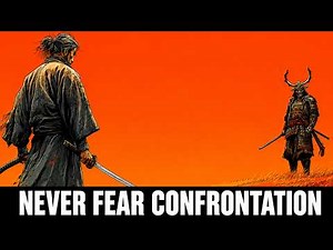 How to Stay Calm and Take Control in Any Confrontation | Miyamoto Musashi