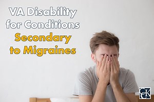 VA Disability for Conditions Secondary to Migraines | CCK Law