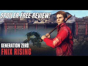 I GOT TO PLAY FNIX RISING EARLY! // Generation Zero //