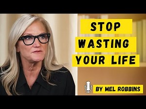 Time Is Running Out — Watch This Now | Mel Robbins