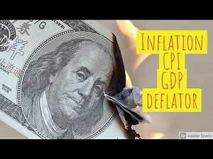 Measuring inflation rate: Consumer Price Index CPI, GDP deflator & PPI