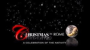 Christmas in Rome: A Celebration of the Nativity - TV News Agency - Formed