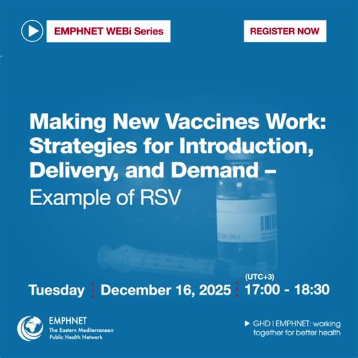 📣Join the next EMPHNET WEBi: Making New Vaccines Work: Strategies for Introduction, Delivery, and Demand – Example of RSV📅 Tuesday, December 16, 2025🕓 17:00 – 18:30 (UTC 3)New vaccines… | EMPHNET