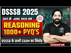 DSSSB REASONING Class with Important PYQ's for DSSSB NTT, TGT, PGT 2025 Exam by ADHYAYAN MANTRA