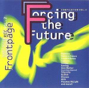 Various - Frontpage - Forcing The Future Compilation Vol.II