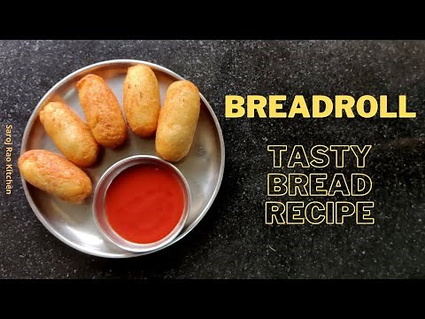 Bread Rolls Recipe - How to make Bread Roll | Quick Indian Snack | Saroj Rao's Kitchen