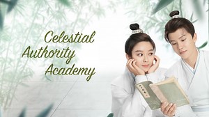 Celestial Authority Academy Episode 20– Download APP to Enjoy Now!