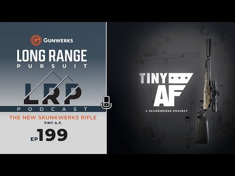 EP 199: Tiny A.F. | A New Skunkwerks Project