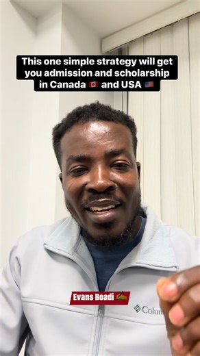 This simple key strategy will get you admission and scholarship in Canada 🇨🇦 and USA 🇺🇸 😊😊 Please like and share. It’s love! — Evans Boadi ✍️ #canada #usa #ghana #nigeria #uk #gradx | Evans Boadi Network