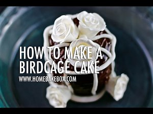 How To Make A Birdcage Cake