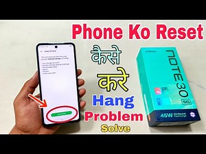 How To Reset Infinix Note 30 5G | Infinix Note 30 5G Factory Reset Kaise Karen | Hang Problem Solve