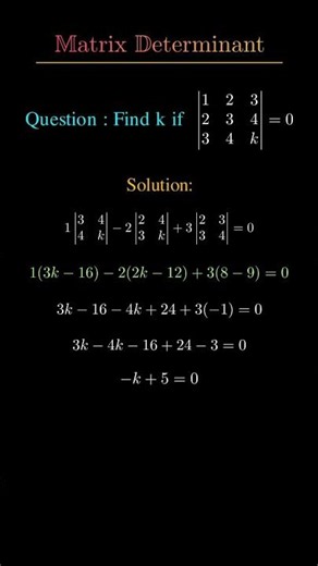 Matrix Determinant Trick 🔥 Find k in 3×3 Determinant Fast | Matrix Algebra #math