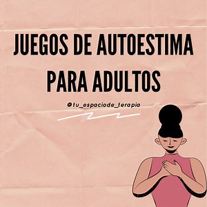 Juegos de autoestima para adultos🗒️
