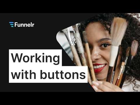 09. Working with buttons | Funnelr 2026