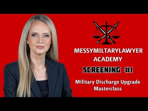 Military Discharge Upgrade Screening Class #1 - Law Office of Jocelyn C. Stewart