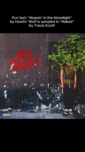 31 reactions | From Chicago blues to modern rap  Howlin’ Wolf’s “Moanin’ in the Moonlight” lives on, sampled in Travis Scott’s “Naked.” | Chess Records | Facebook