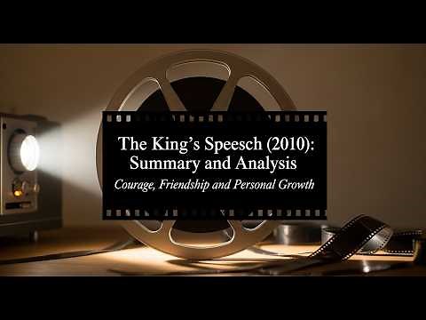 The King's Speech (2010): Summary and Analysis